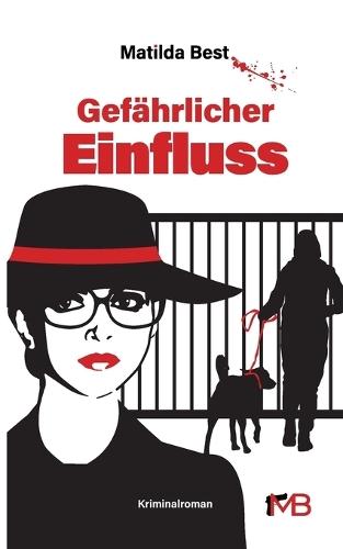 Gefährlicher Einfluss: haarscharf am autofiktiven Krimi vorbei