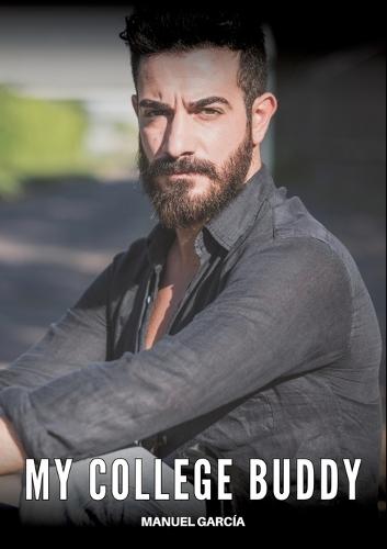 My College Buddy: Explicit Gay Erotic Stories in Italian for Adults