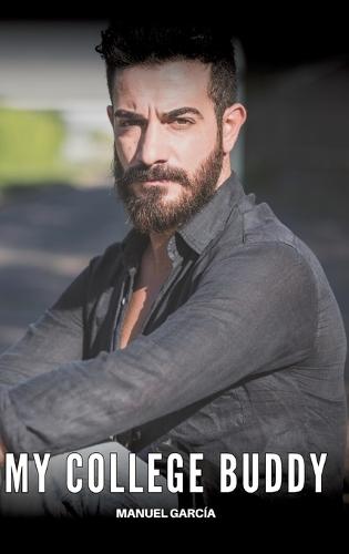 My College Buddy: Explicit Gay Erotic Stories in Italian for Adults