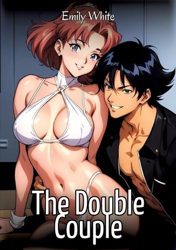 The Double Couple: Sexy Erotic Stories for Adults Illustrated with Hentai Images - Naked Pictures