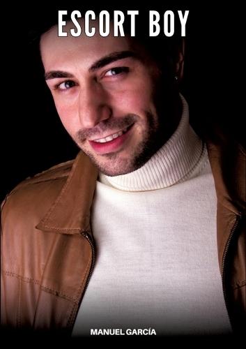 Escort Boy: Explicit Gay Erotic Stories in English for Adults