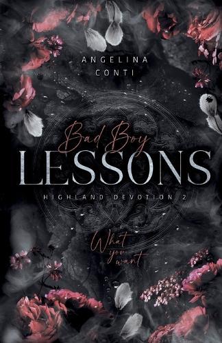 Bad Boy Lessons: What you want.