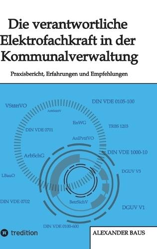 Die verantwortliche Elektrofachkraft in der Kommunalverwaltung: Praxisbericht, Erfahrungen und Empfehlungen