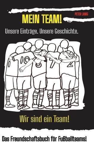 Meine Team!: Wir sind ein Team!