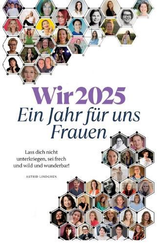 Wir 2025: Ein Jahr für uns Frauen