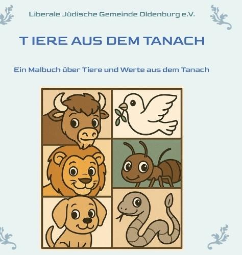 Tiere aus dem Tanach: Ein Malbuch über Tiere und Werte aus dem Tanach