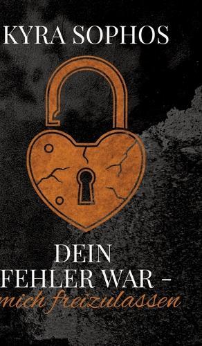 Dein Fehler war -: mich freizulassen