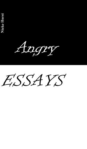 Angry Essays - Alcohol addiction, Abuse, Autism, Church, Lawlessness, Assaults, Zen, Christianity, Psychotherapy, Addiction therapy, Analogue, Autism diagnosis, boldness, audacity