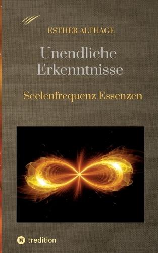 Unendliche Erkenntnisse: Seelenfrequenz Essenzen