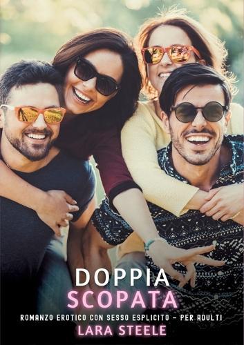 Doppia Scopata: Romanzo Erotico con Sesso Esplicito - per Adulti