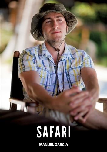 Safari: Racconti Erotici Gay di Sesso Esplicito per Uomini Adulti