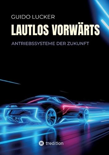 Lautlos vorwärts: Antriebssysteme der Zukunft