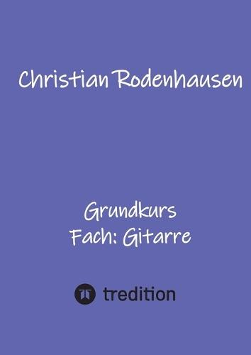 Grundkurs: Fach: Gitarre (Gitarrenkurse)