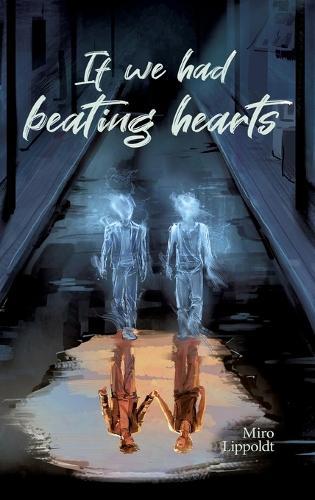 If we had beating hearts: Queere Slow Burn Ghost Romance