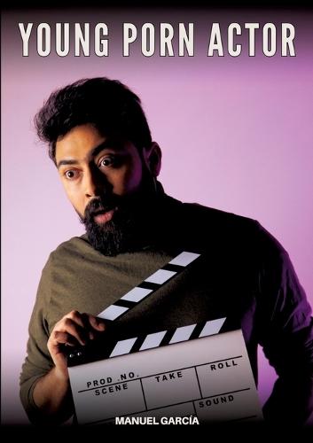 Young Porn Actor: Explicit Gay Erotic Stories in English for Adults