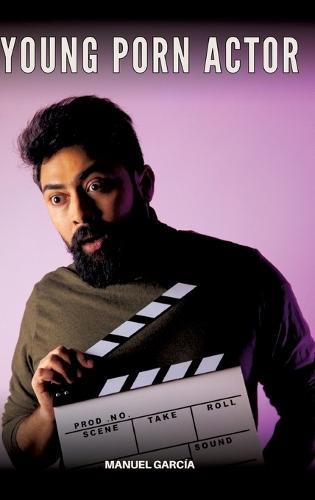 Young Porn Actor: Explicit Gay Erotic Stories in English for Adults