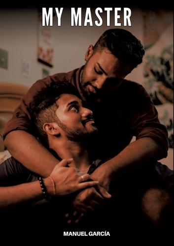 My Master: Gay Erotic Stories of Extreme Sex for Mature Men