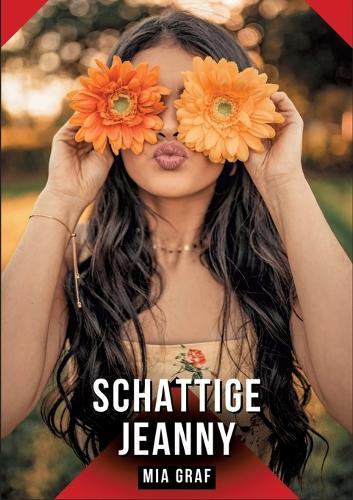Schattige Jeanny: Verboden erotische verhalen met expliciete seks voor volwassenen