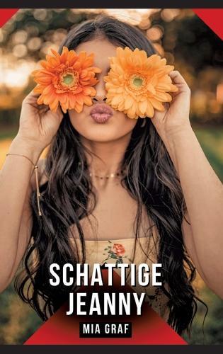 Schattige Jeanny: Verboden erotische verhalen met expliciete seks voor volwassenen