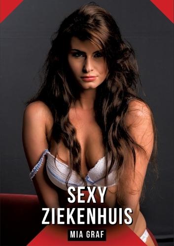 Sexy Ziekenhuis: Verboden erotische verhalen met expliciete seks voor volwassenen