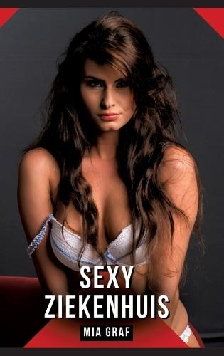 Sexy Ziekenhuis: Verboden erotische verhalen met expliciete seks voor volwassenen