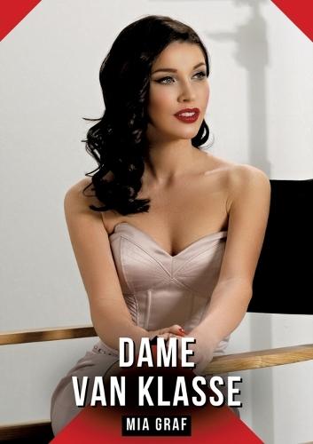 Dame Van Klasse: Verboden erotische verhalen met expliciete seks voor volwassenen