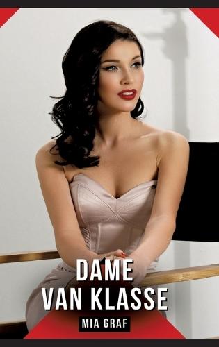 Dame Van Klasse: Verboden erotische verhalen met expliciete seks voor volwassenen