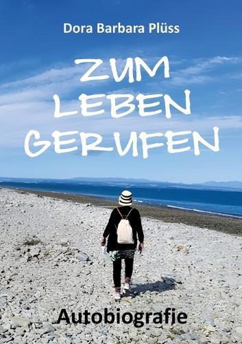 Zum Leben gerufen: Autobiografie