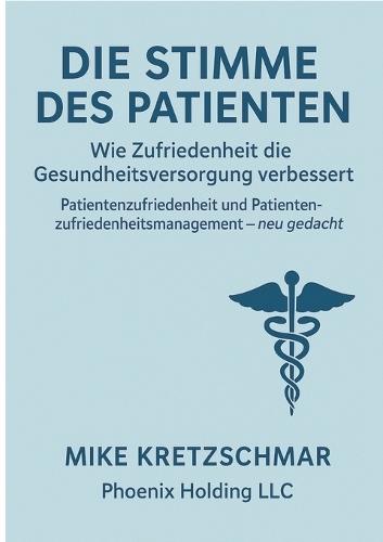 Die Stimme des Patienten: Wie Zufriedenheit die Gesundheitsversorgung verbessert
