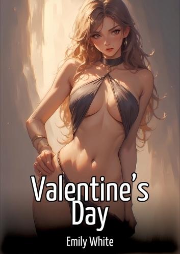 Valentine's Day: Collection of Sexy Erotic Stories for Adults Illustrated with Nude Manga and Hentai Images