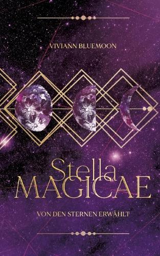 Stella Magicae: Von den Sternen erwählt