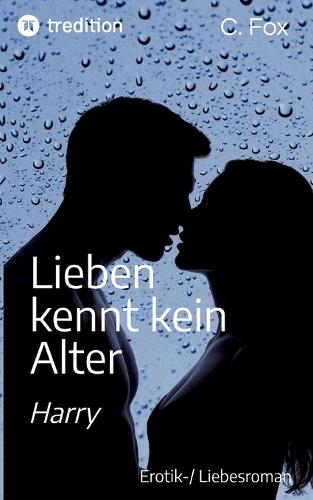 Lieben kennt kein Alter: Harry