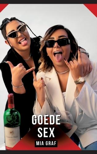 Goede Sex: Verboden erotische verhalen met expliciete seks voor volwassenen