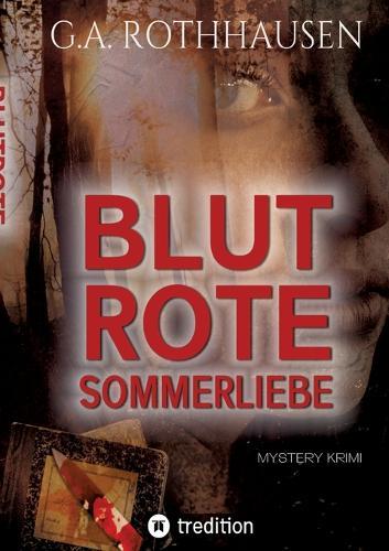 Blutrote Sommerliebe: Mystery Krimi