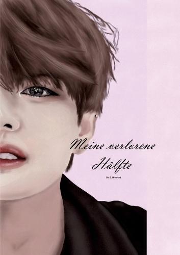 Meine verlorene Hälfte: Roman