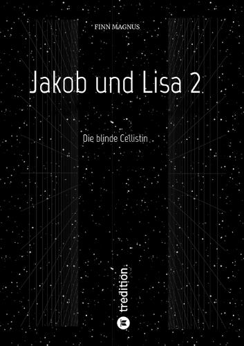 Jakob und Lisa 2: Die blinde Cellistin