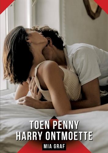 Toen Penny Harry ontmoette: Verboden erotische verhalen met expliciete seks voor volwassenen