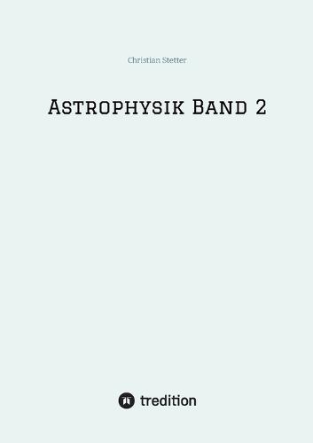 Astrophysik Band 2