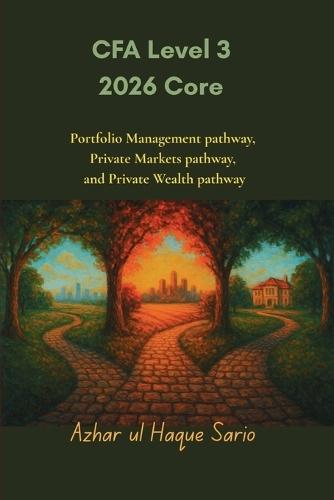 CFA Level 3 2026 Core: Portfolio Management pathway, Private Markets pathway, and Private Wealth pathway