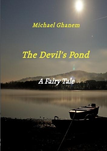 The Devil's Pond: A Fairy Tale