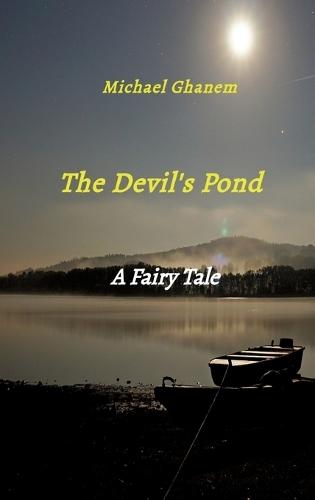 The Devil's Pond: A Fairy Tale