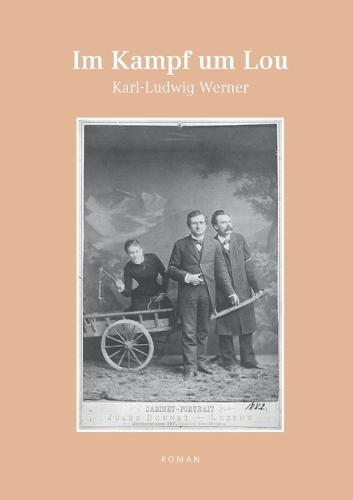 Im Kampf um Lou: Roman