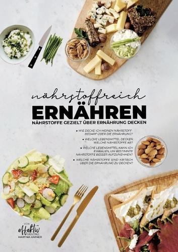 Nährstoffreich ernähren: Nährstoffe gezielt über Ernährung decken