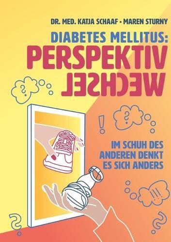 Diabetes mellitus: Perspektivwechsel: Im Schuh des anderen denkt es sich anders