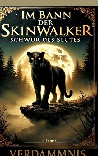 Im Bann der Skinwalker 2: Schwur des Blutes