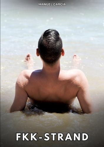 FKK-Strand: Erotische Schwulengeschichten für Erwachsene Männer