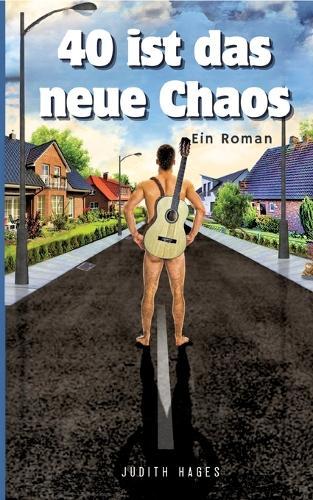 40 ist das neue Chaos