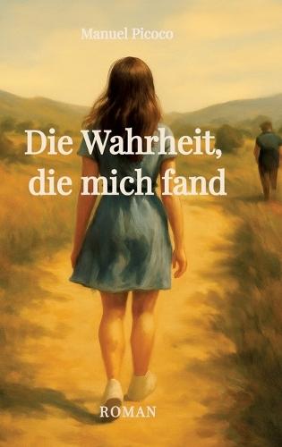 Die Wahrheit, die mich fand