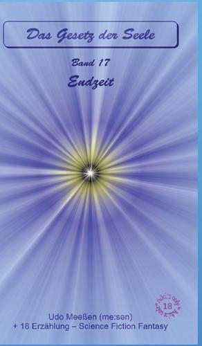 Endzeit: Das Gesetz der Seele - Original - Band 17