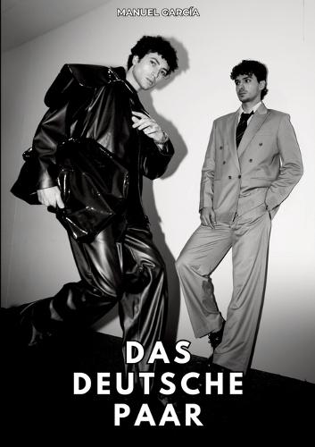 Das deutsche Paar: Erotische Schwulengeschichten für erwachsene Männer